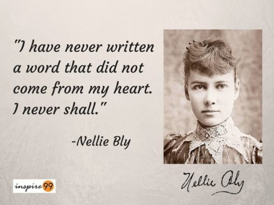 nellie bly, nellie bly achievements, nellie bly books, nellie bly inspirational quotes, nellie bly life story, nellie bly great works