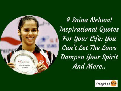 8 Power Packed Saina Nehwal Inspirational Quotes For Your Life - Inspire 99