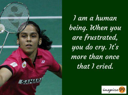 8 Power Packed Saina Nehwal Inspirational Quotes For Your Life - Inspire99