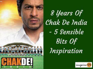 8 Years Of Chak De India , lessons from chak de india, why should I watch chak de india, inspiration in chak de india, lessons in chak de india