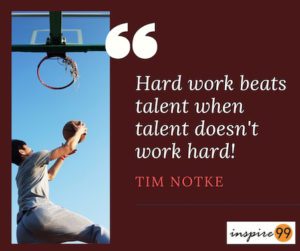 hard work beats talent quote, hard work quote tim notke, hard work beats talent meaning, work hard quote tim notke