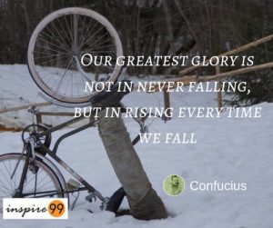our greatest glory is not in never falling, failure meaning and quote, rising every time we fall , confucius quote on never falling