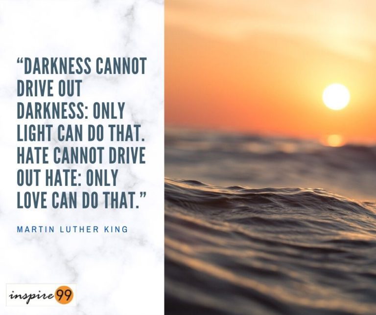 Darkness Cannot Drive Out Darkness Meaning - Inspire99