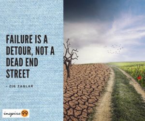 Failure is a detour, not a dead end street - Zig Zaglar quote on failure