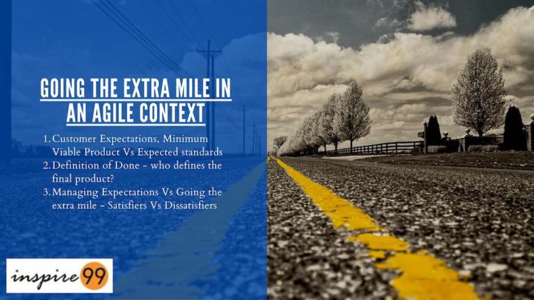 going the extra mile, customer satisfaction, minimum viable product, customer expectations, definition of done, agile development, prduct management