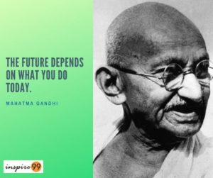 mahatma gandhi, gandhi ji, mohandas gandhi, mohandas karamchand gandhi, about mahatma gandhi, mahatma gandhi quotes, gandhi ji quotes, mahatma gandhi quotes in english, quotes of gandhiji, mahatma gandhi quotes on success, mahatma gandhi famous quotes, mahatma gandhi quotes on education, mahatma gandhi quotes with meaning, mahatma gandhi quotes on leadership, mahatma gandhi dialogue, mk gandhi quotes, mahatma gandhi motivational quotes, famous quotes of gandhiji, mahatma gandhi, gandhi inspiration, gandhi motivation, future depends on what you do today, gandhi future quote, gandhi on future