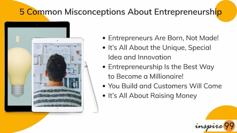 5 Common Misconceptions About Entrepreneurship
